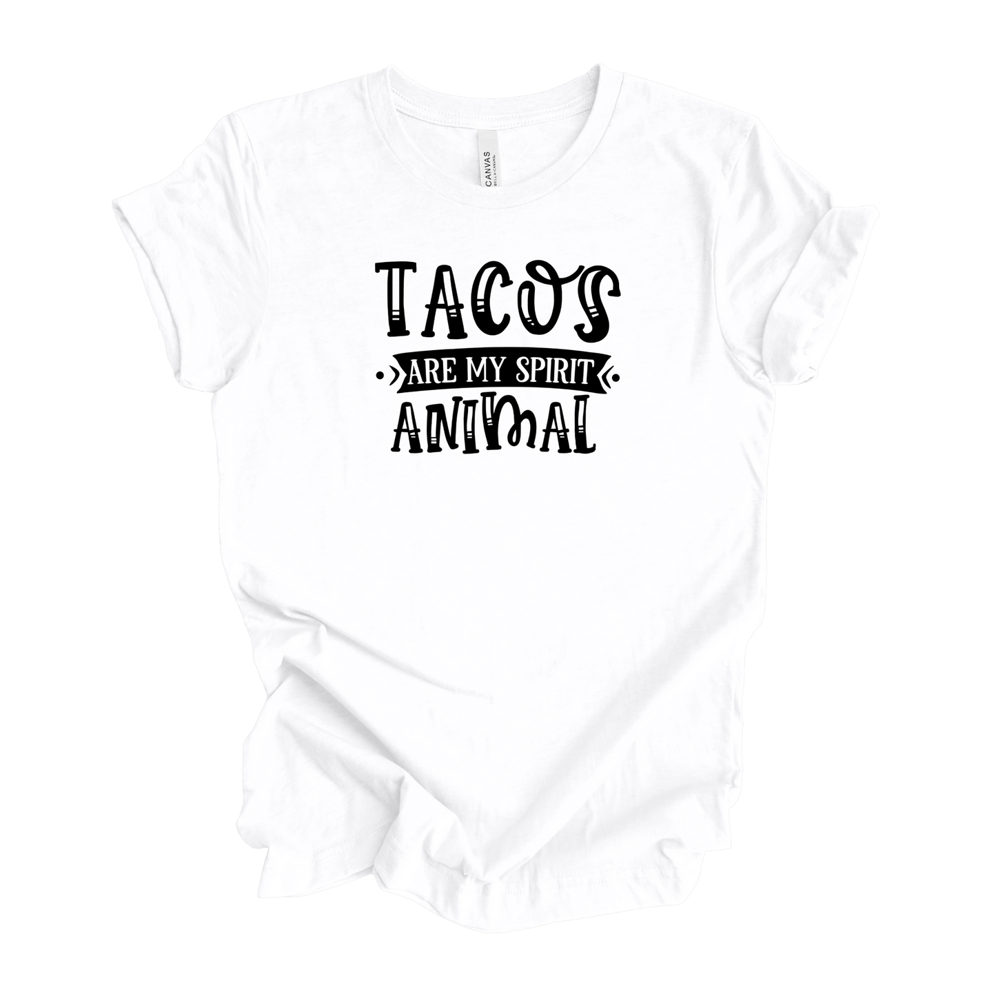 Tacos Are My Spirit Animal