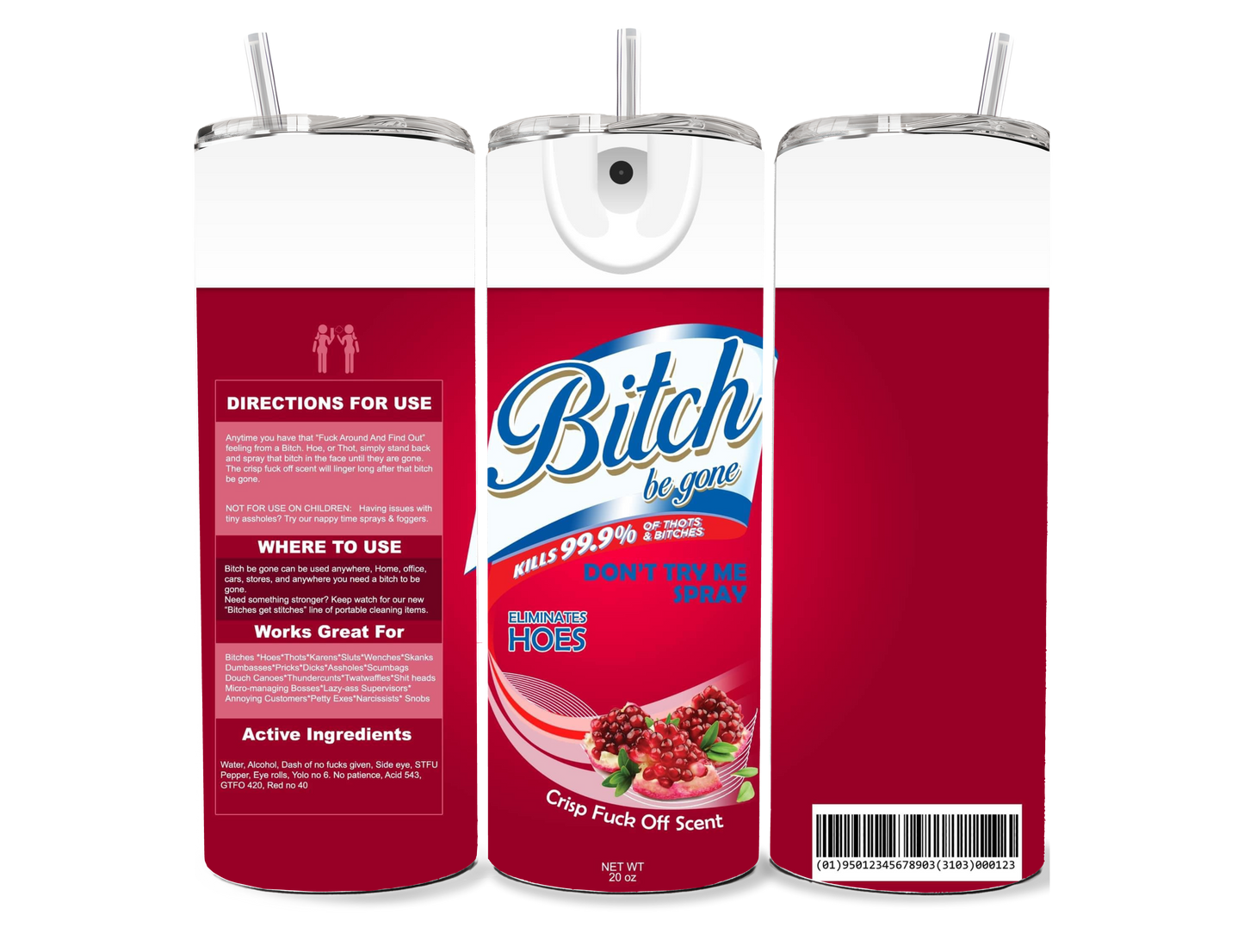Bitch Be Gone Red 20 oz Tumbler