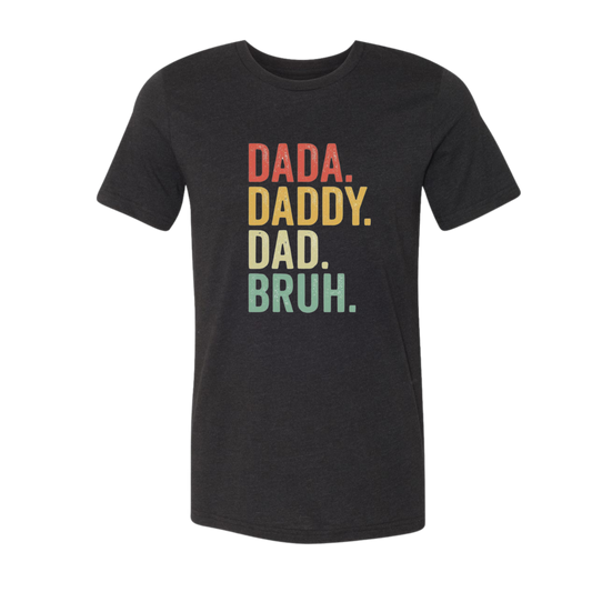 Dada Daddy Dad Bruh